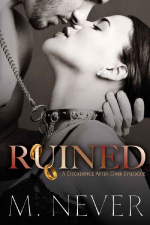 [Decadence after Dark 03] • Ruined